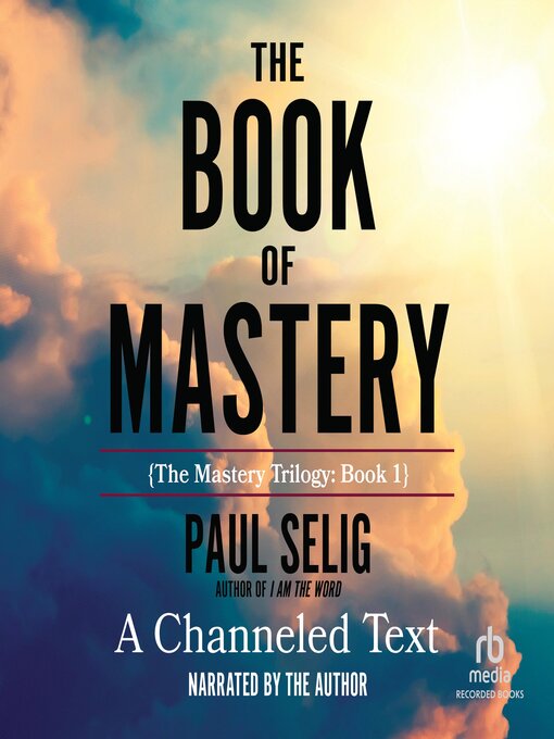 Title details for The Book of Mastery by Paul Selig - Wait list